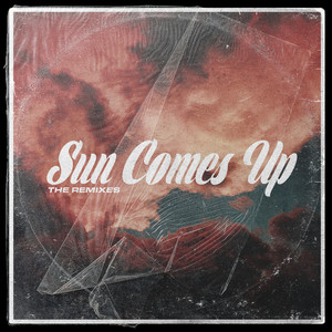 Sun Comes Up (Kazm Remix)