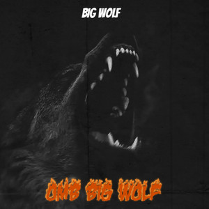 Big Wolf (Explicit)