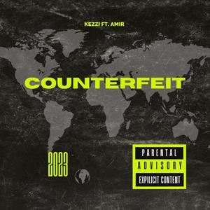 Counterfeit (feat. Amir.407) [Explicit]