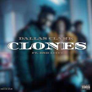 Clones (feat. BSD Lucci) [Explicit]