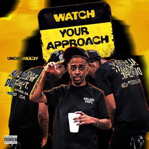 Watch Your Approach (Explicit)