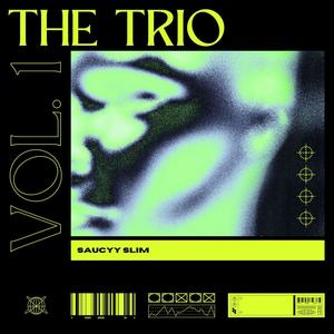 The Trio (Explicit)