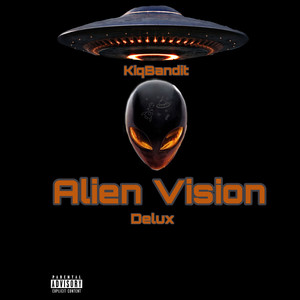 Alien Vision Delux (Explicit)