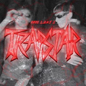 Trap Star (feat. L.A.U.T.I) (Explicit)
