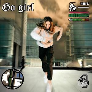 GO GIRL (feat. Tablis) [Explicit]