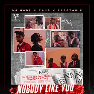 Nobody Like You (feat. Tang & Rapstar P) (Explicit)