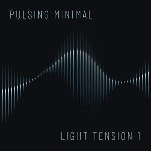 Pulsing Minimal Light Tension, Vol. 1