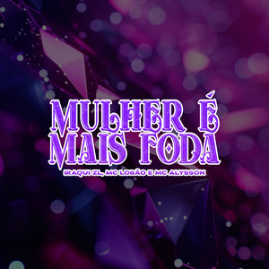 Mulher é Mais Foda (Explicit)