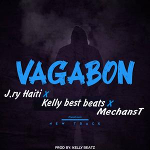Vagabon (feat. Kelly best Beats & MechansT) (Explicit)