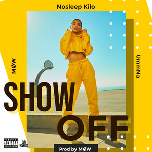 Show Off (Explicit)