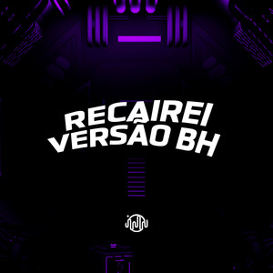 Recairei Versão Bh (Explicit)