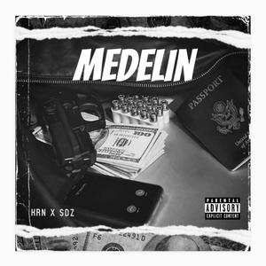Medellin(feat. SDZ & KRN) (Explicit)
