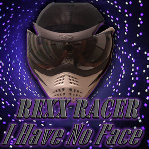 I Have No Face (Rexxification Remix)