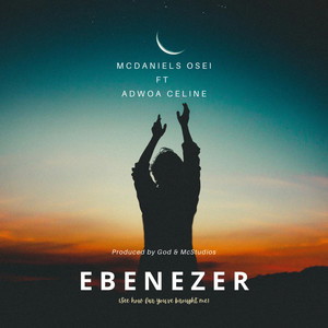 Ebenezer (feat. Adwoa Celine)