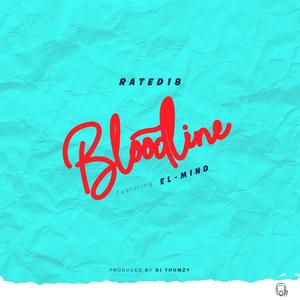 BLOODLINE(feat. EL MIND) (Explicit)