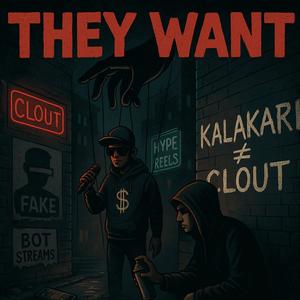 They Want