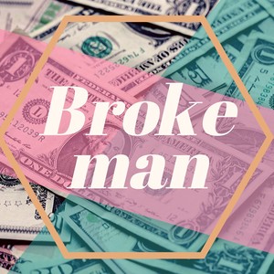 Broke Man