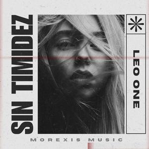 SIN TIMIDEZ (feat. Morexis Music)