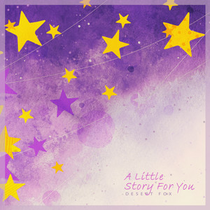 당신을 위한 작은 이야기 (A Little Story For You)