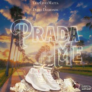 Prada Me (Explicit)