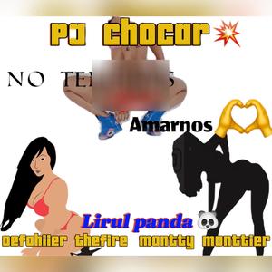 Pa Chocar (feat. Lirul Panda)