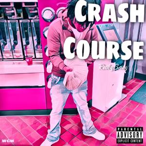 Crash Course (Explicit)