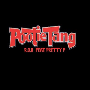 Pootie Tang (feat. Pretty P) [Explicit]