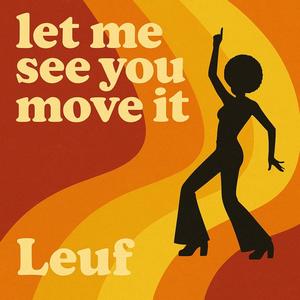 Let me see you move it (Original mix)