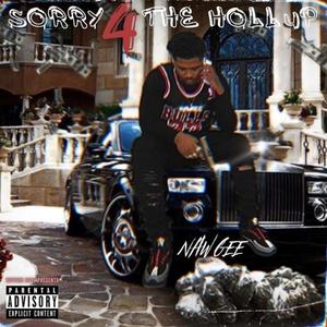 Sorry 4 the Hollup ! (Explicit)