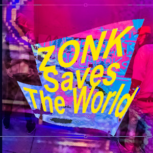Zonk Saves the World