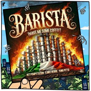 Barista (Make Me Some Coffee) [Explicit]