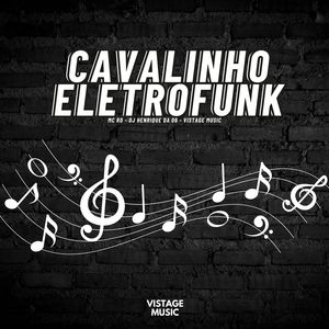 CAVALINHO - ELETROFUNK (Explicit)