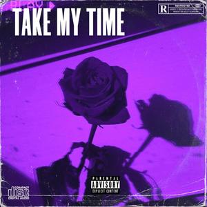 TAKE MY TIME (feat. C_love) (Explicit)