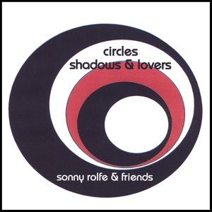 Circles Shadows & Lovers