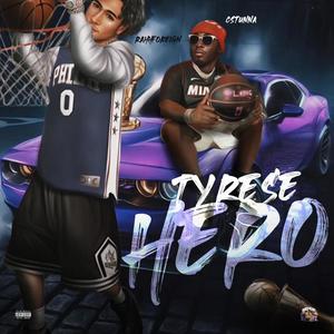 Tyrese Hero (Explicit)