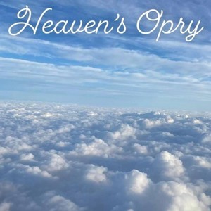 Heaven's Opry