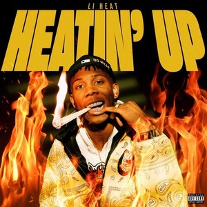 Heatin' Up (Explicit)