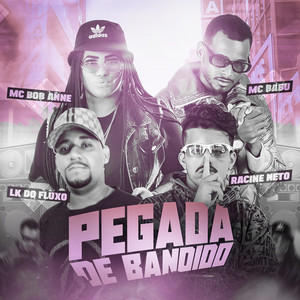 Pegada de Bandido (Explicit)