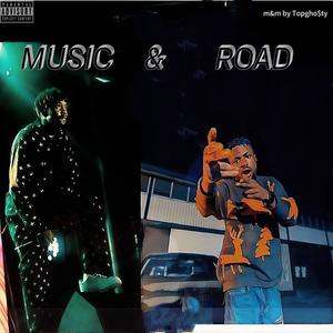 MUSIC & ROAD (feat. Ultracoal) [Explicit]