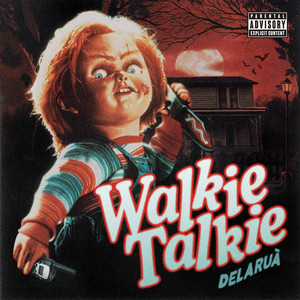 Walkie Talkie (Explicit)
