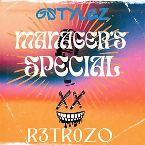 Managers Special (feat. G-Stylez) [Explicit]