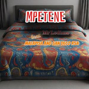 Mpetene (feat. Malapisa & San Deco Rsa)