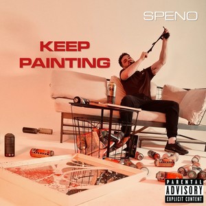 Keep Painting (Explicit)