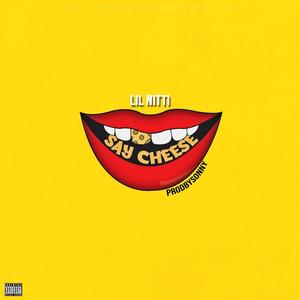 Say Cheese (Explicit)