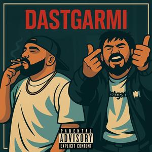 Dastgarmi (feat. Sepehr Destiny) (Explicit)