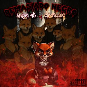 Demasiado Negro (feat. Cinosabe) (Explicit)