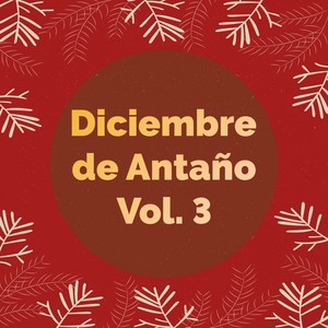 Diciembre de Antaño, Vol. 3