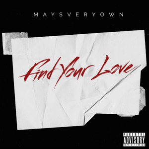 Find Your Love (Explicit)