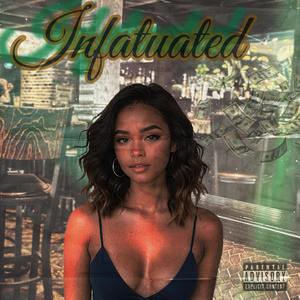 Infatuated (Explicit)