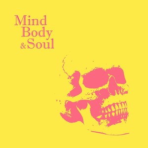 Mind, Body, And Soul (Explicit)